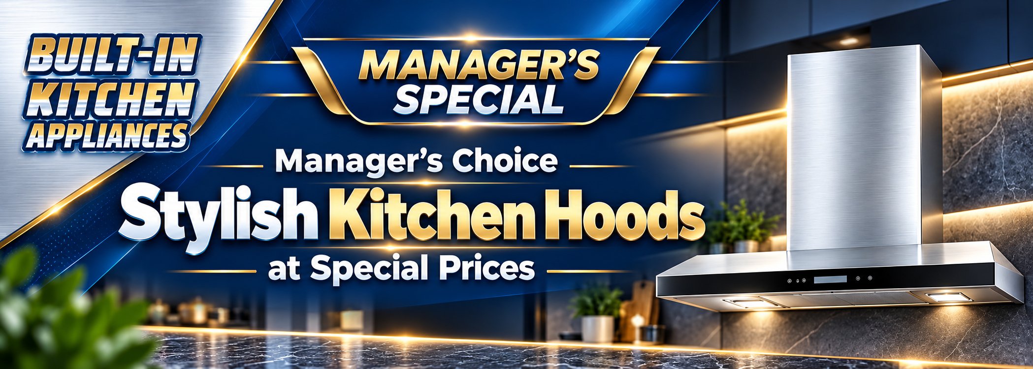 Managers Specials - Cooker hoods