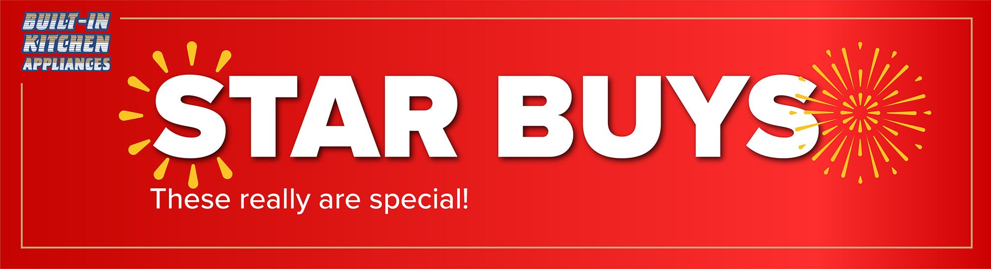 Star Buys - These really are special!!! Kitchen Appliances