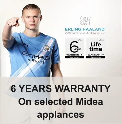 Midea  6-year warranty on Selected Midea home appliances ( Offer ends 31/12/2026 )